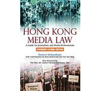 Hong Kong Media Law: A Guide For Journalists And Media Professionals
