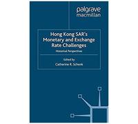 Hong Kong Sar Monetary And Exchange Rate Challenges
