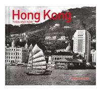 Hong Kong Then and Now R by Vaughan Grylls Inconnu (Auteur)