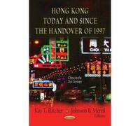 Hong Kong Today & Since the Handover of 1997 (China in the 21st Century) - [Version Originale] Inconnu (Auteur)