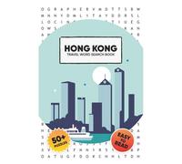 Hong Kong - Travel Word Search Puzzle Book: Word Searches with Easy to Read Print about Hong Kong, Travel, Culture and more! | 6x9 inches, 110 pages | ... for Travelling, Commuting, Vacations, Leisure