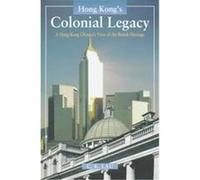 Hong Kong's Colonial Legacy Chi Kuen Lau (Auteur)