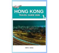 Hong travel guide 2026: Unveiling the Vibrant Essence of the Fragrant Harbor: Insider Tips and Local Secrets for a Memorable Stay