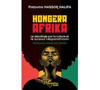 Fatouma Nassor Halifa-Hongera Afrika Le décollage par la culture et le sursaut néopanafricain-Broché