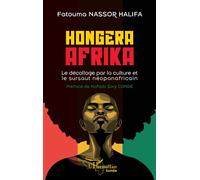 Hongera Afrika Le décollage par la culture et le sursaut néopanafricain - Fatouma Nassor Halifa - L'harmattan - broché - Essai