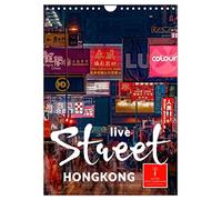 Hongkong Street live (Wandkalender 2026 DIN A4 hoch), CALVENDO Monatskalender: In den Städten der Welt, auf den Straßen der Welt, hier spielt das Leben.