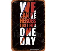 HONGXIN David Bowie Plaque en métal rétro Inscription We Can Be Heroes Just For One Day 30,5 x 20,3 cm