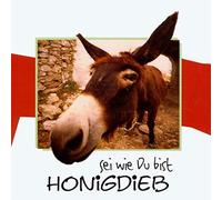 Honigdieb - Sei Wie du Bist [Import]