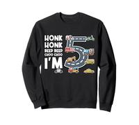 Honk Honk Beep Beep Choo Choo J'Ai 5 Ans Anniversaire Sweatshirt