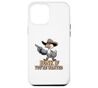 Honk If You're Wanted Coque pour iPhone 12 Pro Max