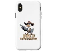 Honk If You're Wanted Coque pour iPhone X/XS