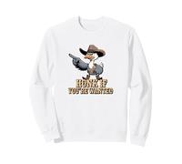 Honk If You're Wanted Sweatshirt