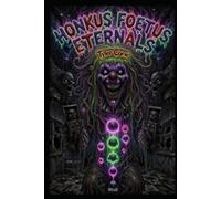 HONKUS FOETUS ETERNALS: A Love Story in 9,000 Gallons of Afterbirth