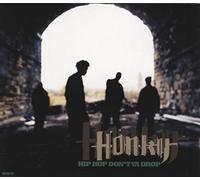 Honky - Hip Hop Don T Ya Drop