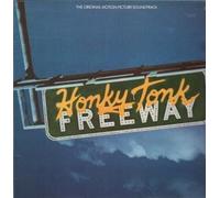 HONKY TONK FREEWAY - ORIGINAL MOTION PICTURE SOUNDTRACK LP (VINYL ALBUM) US CAPITOL 1981