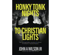 Honky Tonk Nights To Christian Lights