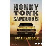 Honky Tonk Samouraïs Joe R. Lansdale (Auteur), Frédéric Brument (Traduction)