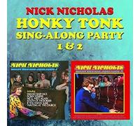 Nick Nicholas - Honky Tonk Sing Along Party 1 & 2