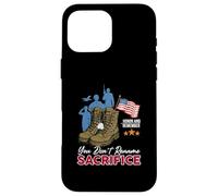 Honor and Remember You Don't Renommer Sacrifice Veterans Day Coque pour iPhone 16 Pro Max