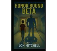Honor Bound Beta: Book 1