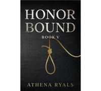 Honor Bound Book 5 - Amazon Digital Services LLC KDP - Amazon Digital Services LLC KDP - Livre en Anglais Amazon Digital Services LLC KDPAmazon Digital Services LLC KDP (Auteur)