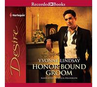 Honor-Bound Groom (The Wed at Any Price Series)