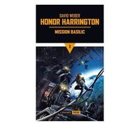 Honor Harrington - Tome 1 - Mission Basilic