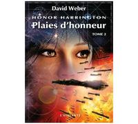 Honor Harrington - Tome 10 - Plaies D'honneur - Tome 2