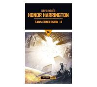 Honor Harrington Tome 14 - Sans Concession - Tome 2