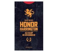 Honor Harrington - Tome 4 - Au Champs Du Déshonneur