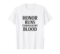 Honor Runs Through My Blood. Military Veteran Pride T-Shirt
