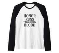 Honor Runs Through My Blood Style Militaire Vintage Manche Raglan