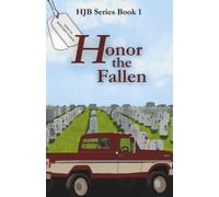 Honor the Fallen: HJB Series Book 1