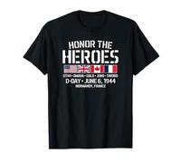 Honor The Heroes D-Day 6 Juin 1944 USA UK Canada France T-Shirt