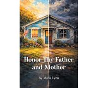 Honor Thy Father and Mother