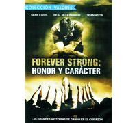Honor Y Caracter: Forever Strong