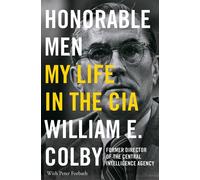 Honorable Men My Life in the CIA - William E. Colby - Open Road Media - ebook (ePub) - Livre