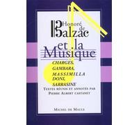 Honore de balzac et la musique Suivi de Gambara et de Massimilia Doni et de Sarrasine - Castanet - Michel De Maule - broché - Etude