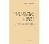 Honoré De Balzac Et La Tradition Littéraire Classique - Les Romans De Jeunesse