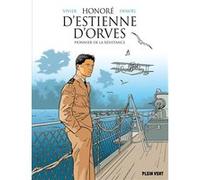 Honoré D'estienne D'orves - Pionnier De La Résistance