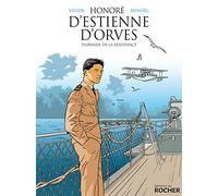 Honoré d'Estienne d'Orves: Pionnier de la Résistance