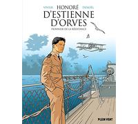 Honoré D'estienne D'orves - Pionnier De La Résistance