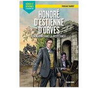 Honoré D'estienne D'orves - Un Marin Dans La Résistance
