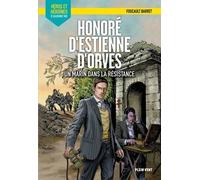 Honoré D'estienne D'orves - Un Marin Dans La Résistance