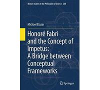 Honoré Fabri And The Concept Of Impetus: A Bridge Between Conceptual Frameworks