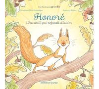 Honoré: l'écureuil qui refusait d'aider