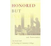 Honored but Invisible Barbara Byrd, Chester Case, Elnora Webb, Helena Worthen, Jennifer Curry Villeneuve, Norena Badway, Stanford Goto, W. Norton Grubb (Auteur)