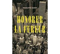 Honorer la fureur