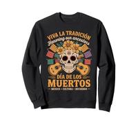 Honorez Vos Racines mexicaines - Traditions Día de Los Muertos Sweatshirt