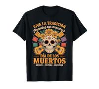 Honorez Vos Racines mexicaines - Traditions Día de Los Muertos T-Shirt